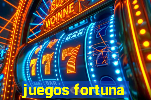 juegos fortuna