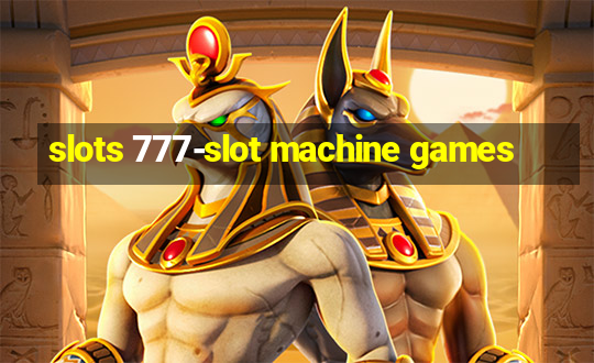 slots 777-slot machine games