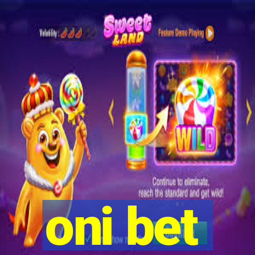 oni bet