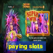 paying slots