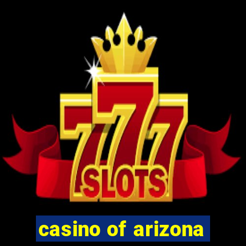 casino of arizona