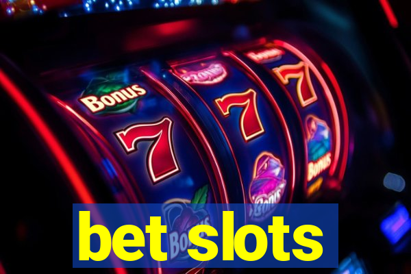 bet slots