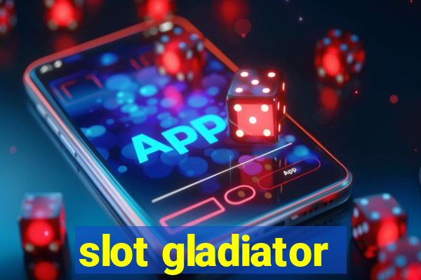 slot gladiator