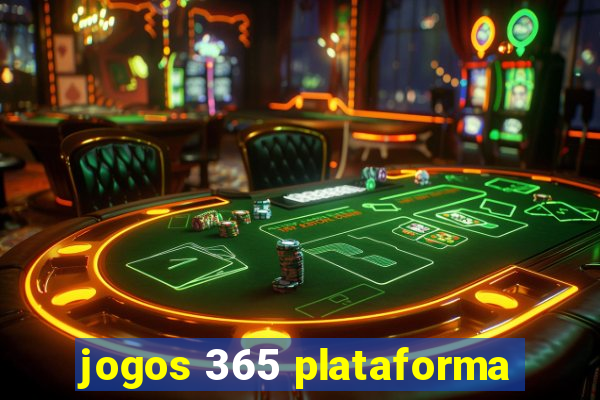 jogos 365 plataforma