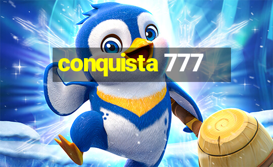 conquista 777