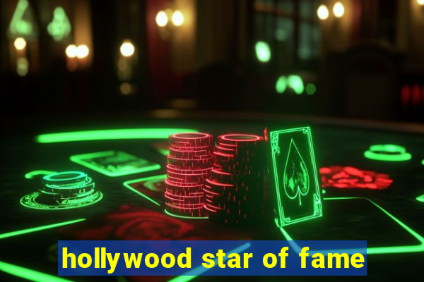 hollywood star of fame