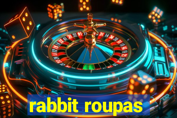 rabbit roupas