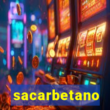 sacarbetano