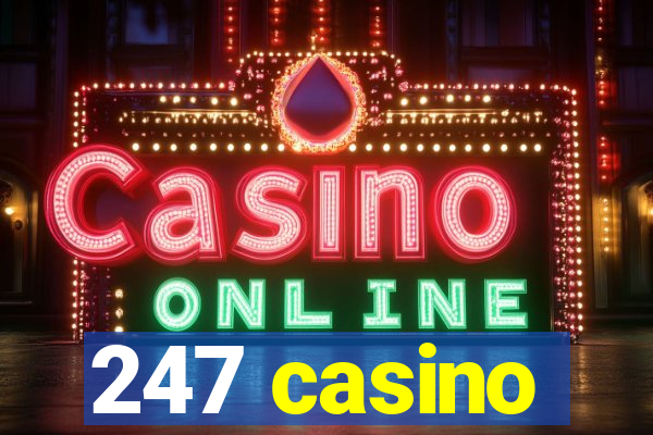 247 casino