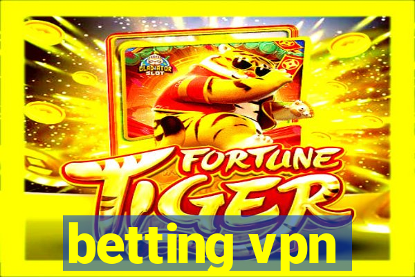 betting vpn