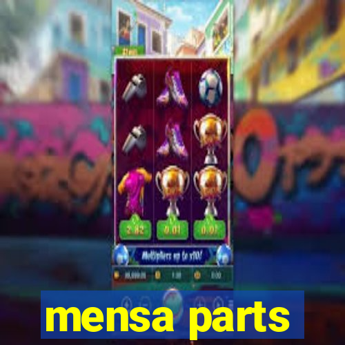 mensa parts