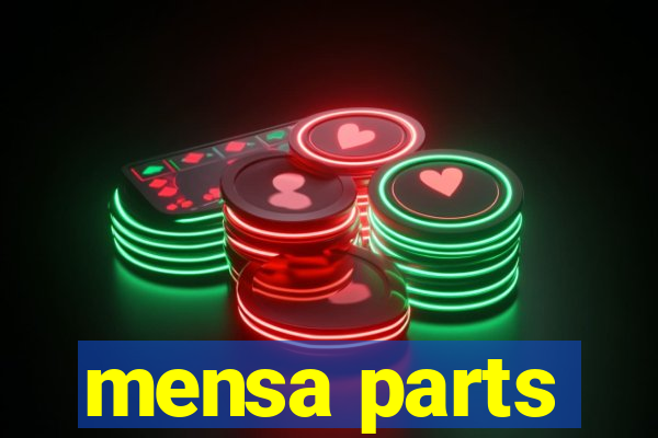 mensa parts