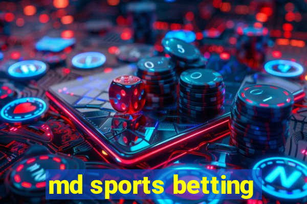 md sports betting