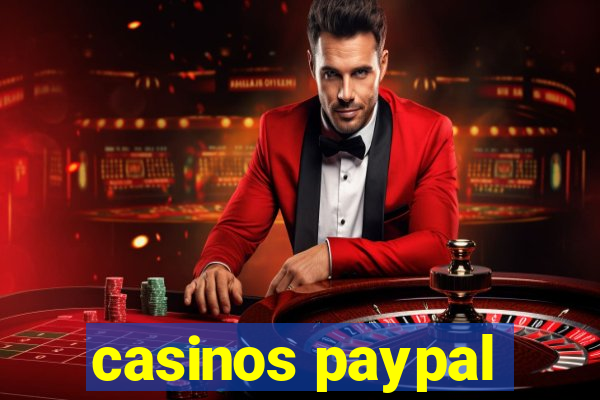 casinos paypal