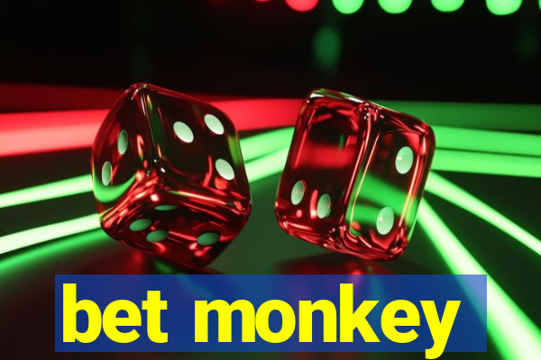 bet monkey