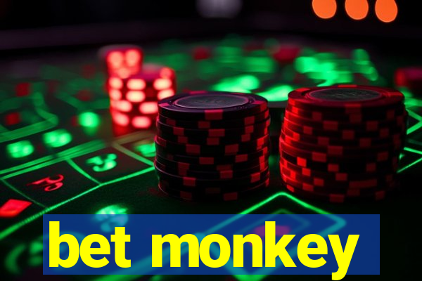 bet monkey