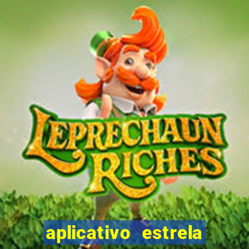 aplicativo estrela bet apk