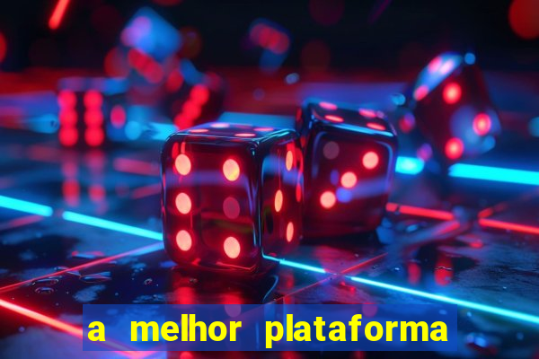 a melhor plataforma de jogos online