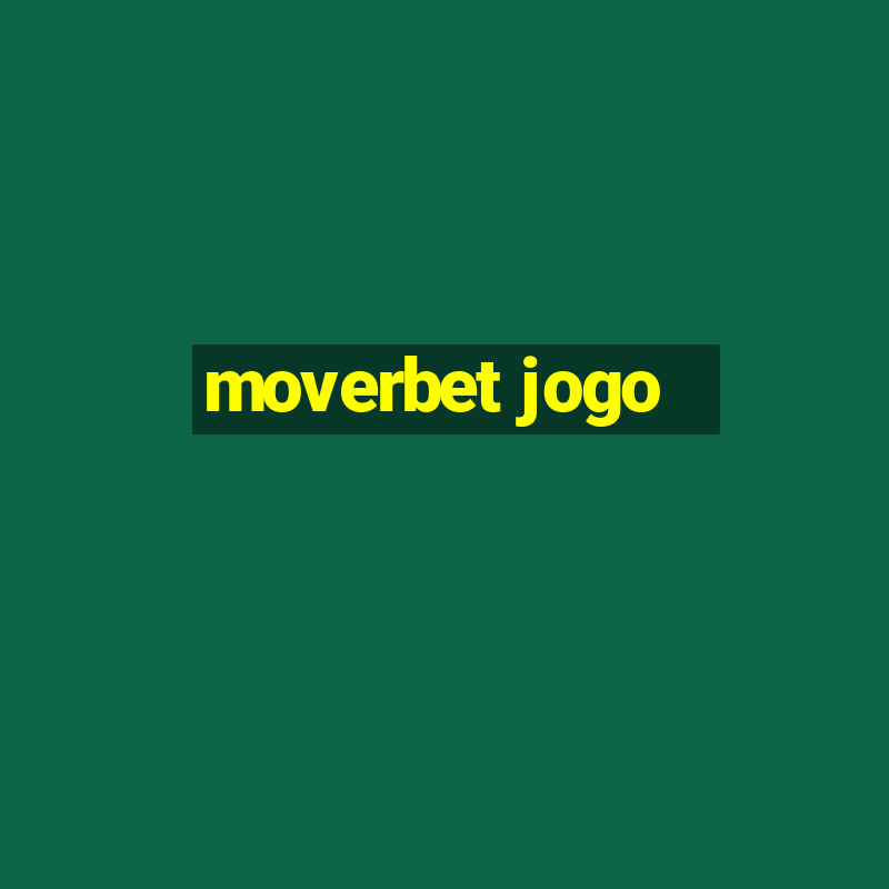 moverbet jogo