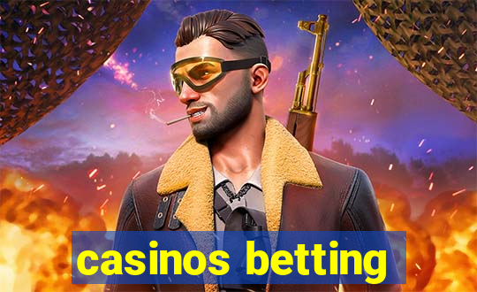 casinos betting