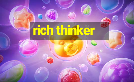 rich thinker