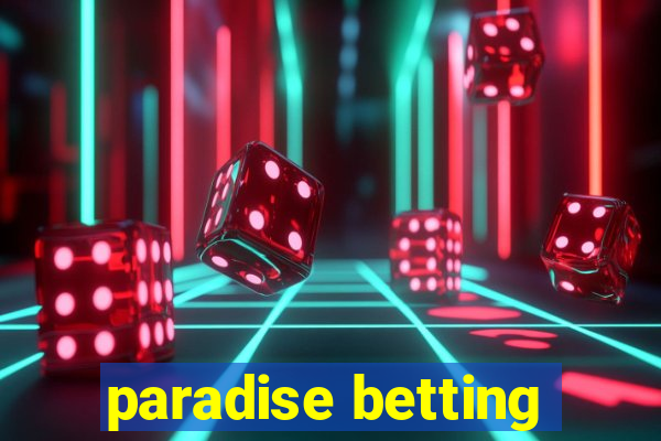 paradise betting