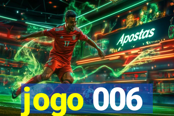 jogo 006