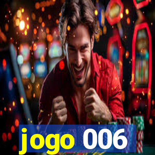 jogo 006