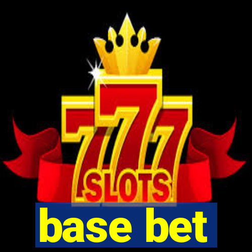 base bet