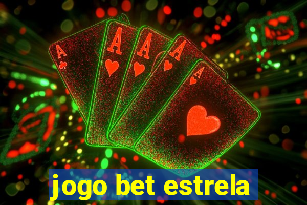 jogo bet estrela