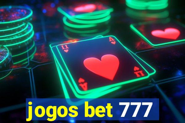 jogos bet 777