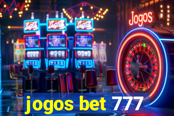 jogos bet 777