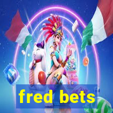 fred bets