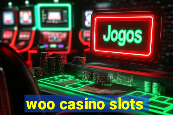 woo casino slots