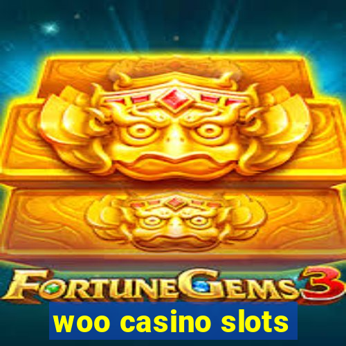 woo casino slots