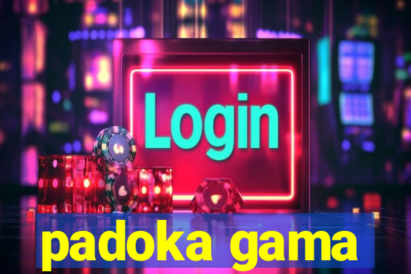 padoka gama