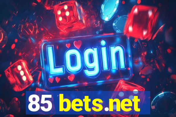 85 bets.net