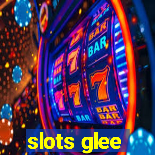 slots glee