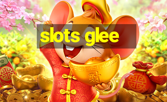 slots glee