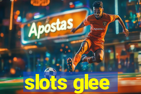 slots glee