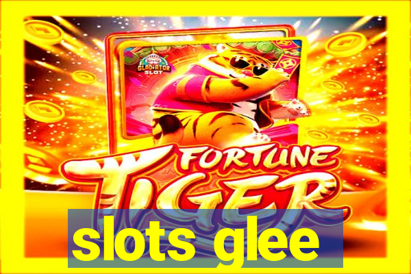 slots glee