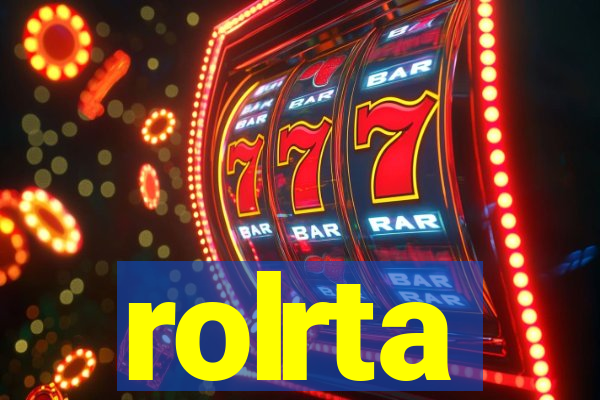 rolrta