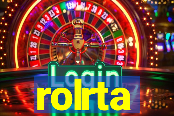 rolrta