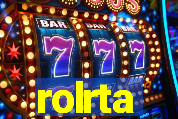 rolrta