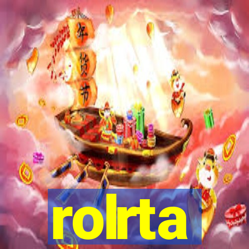 rolrta