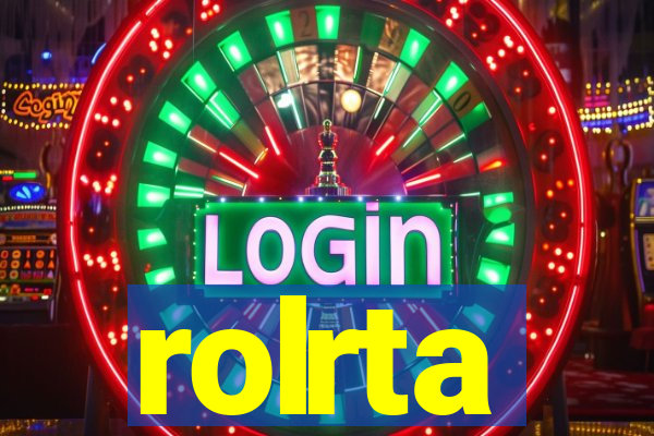 rolrta