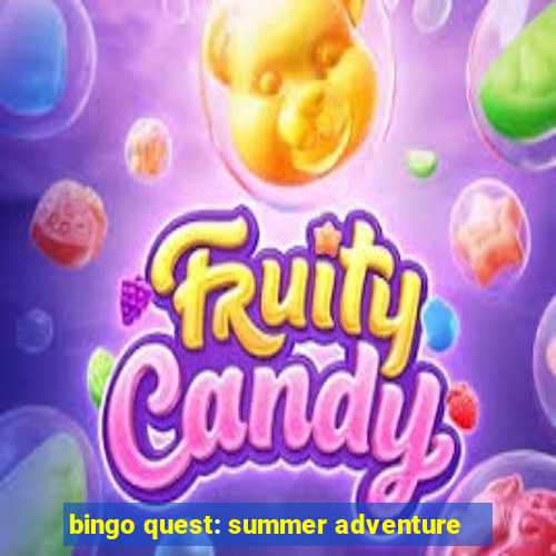 bingo quest: summer adventure