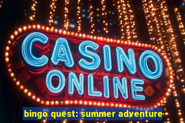 bingo quest: summer adventure