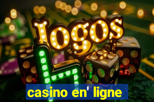 casino en' ligne