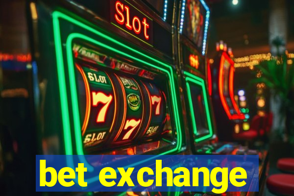 bet exchange